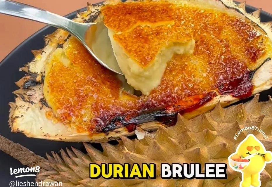 Dessert lezat Hidangan Klasik Dari Prancis “Durian Creme Brulee”